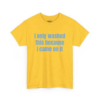 Washed It Out Babe Tee