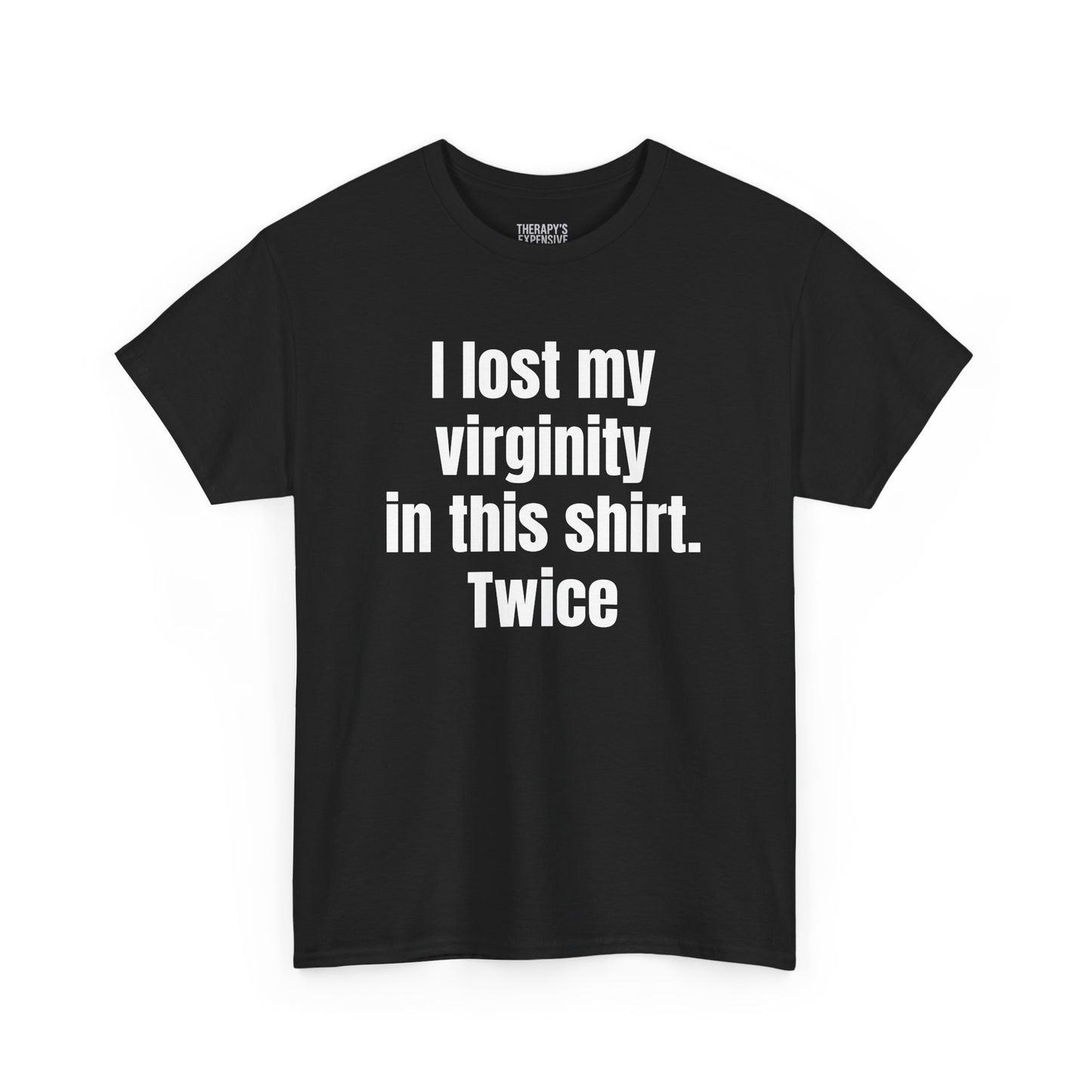 Twice the Virginity, Double the Shame Tee