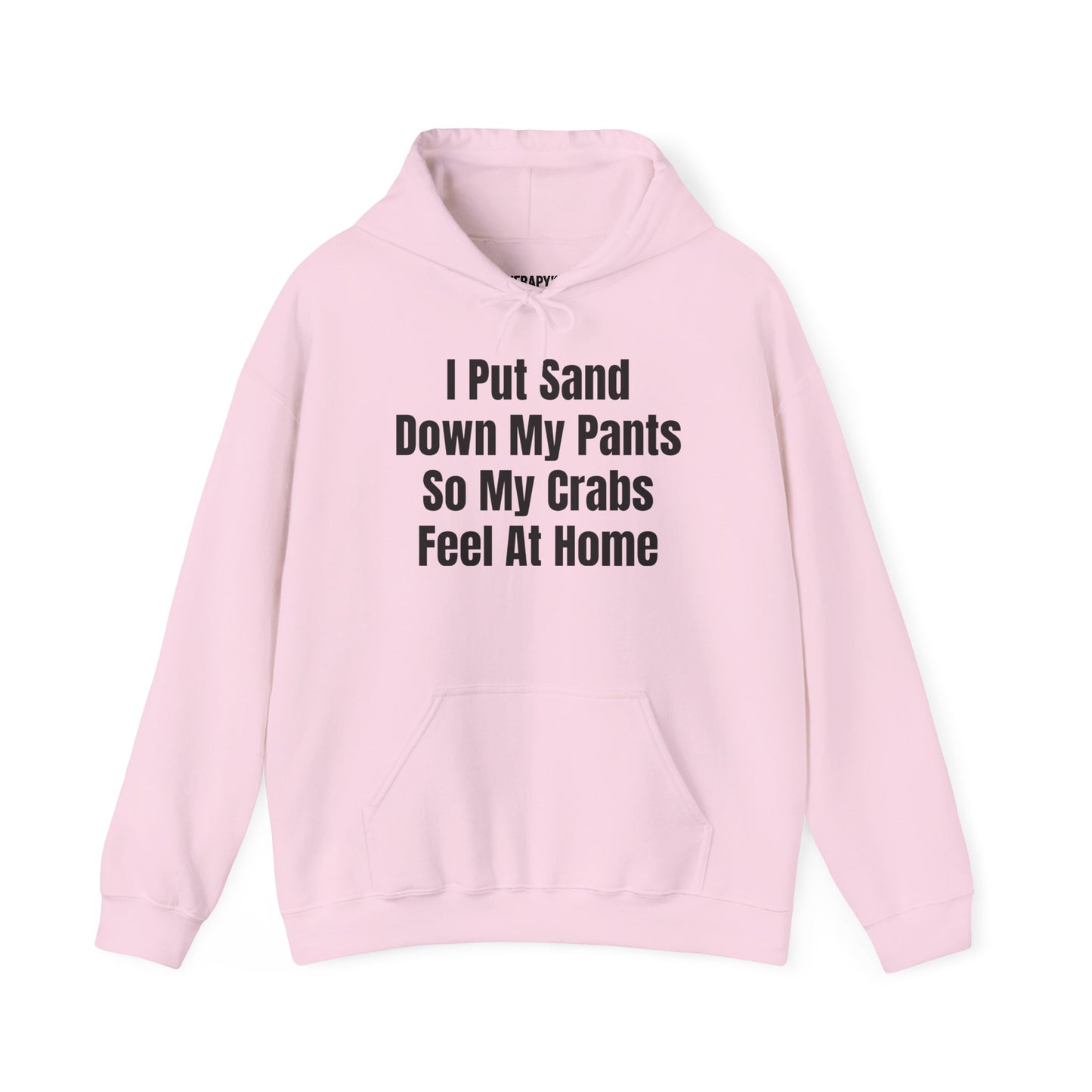 Home Sweet Home (For My Crabs) Hoodie