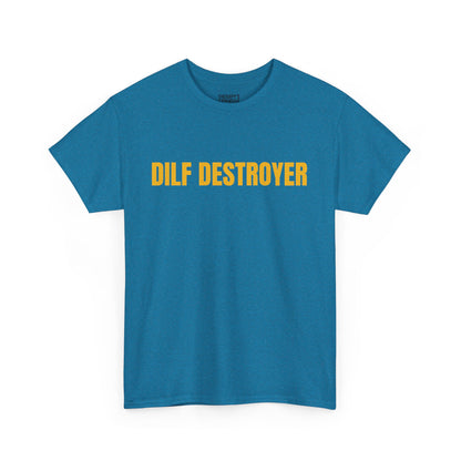 Dilf Destroyer Tee